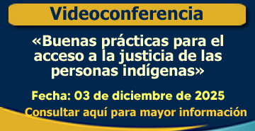 Buenas prácticas para el acceso a la justicia de las personas indígenas.