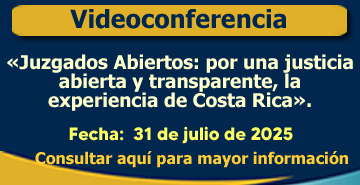 Juzgados Abiertos: por una justicia abierta y transparente, la experiencia de Costa Rica.