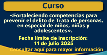 Fortaleciendo competencias para prevenir el delito de Trata de personas, en especial de niños, niñas y adolescentes