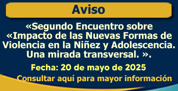 Segundo Encuentro sobre «Impacto de las Nuevas Formas de Violencia en la Niñez y Adolescencia».