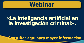 Webinar: «La inteligencia artificial en la investigación criminal».
