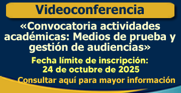 Convocatoria actividades académicas: Medios de prueba y gestión de audiencias