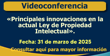 Videoconferencia: «Principales innovaciones en la actual Ley de Propiedad Intelectual».