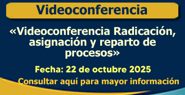 Videoconferencia Radicación, asignación y reparto de procesos