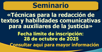 Seminario regional: Técnicas para la redacción de textos y habilidades comunicativas para auxiliares de la justicia