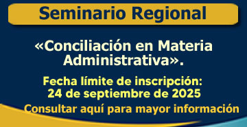 Seminario Regional Conciliación en Materia Administrativa.