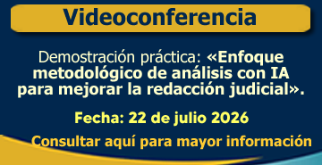 Demostración práctica: «Enfoque metodológico de análisis con IA para mejorar la redacción judicial».